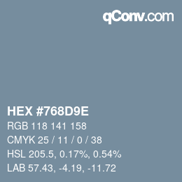 颜色代码: HEX #768D9E | qconv.com