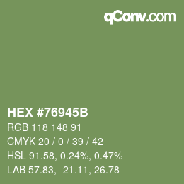 颜色代码: HEX #76945B | qconv.com