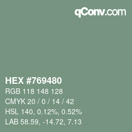 Farbcode: HEX #769480 | qconv.com