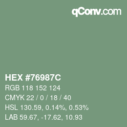 颜色代码: HEX #76987C | qconv.com