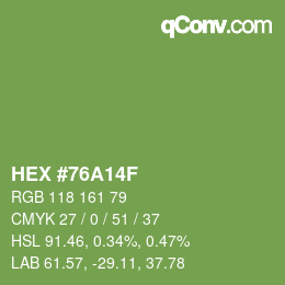 カラーコード: HEX #76A14F | qconv.com