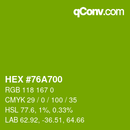 Color code: HEX #76A700 | qconv.com