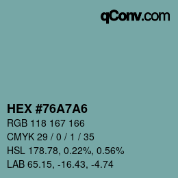Farbcode: HEX #76A7A6 | qconv.com