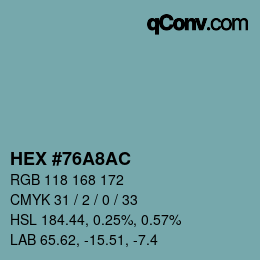 颜色代码: HEX #76A8AC | qconv.com