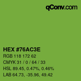 Color code: HEX #76AC3E | qconv.com
