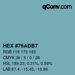 颜色代码: HEX #76ADB7 | qconv.com