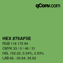 カラーコード: HEX #76AF5E | qconv.com