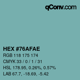 Color code: HEX #76AFAE | qconv.com