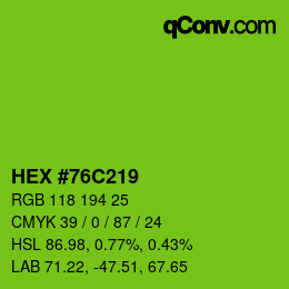 カラーコード: HEX #76C219 | qconv.com