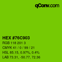 Color code: HEX #76C903 | qconv.com