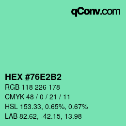カラーコード: HEX #76E2B2 | qconv.com