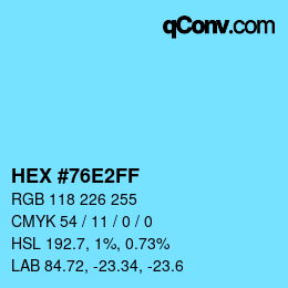 颜色代码: HEX #76E2FF | qconv.com