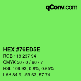カラーコード: HEX #76ED5E | qconv.com