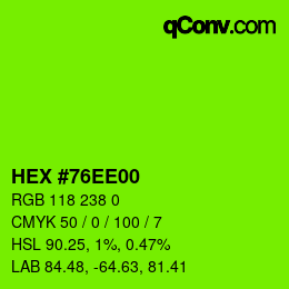 カラーコード: HEX #76EE00 | qconv.com