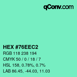カラーコード: HEX #76EEC2 | qconv.com