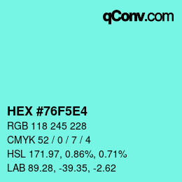 Color code: HEX #76F5E4 | qconv.com