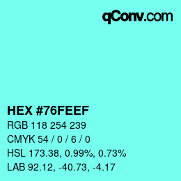 Color code: HEX #76FEEF | qconv.com
