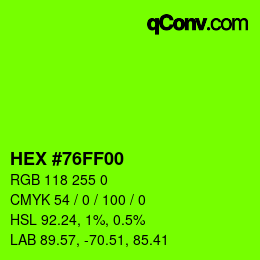 Color code: HEX #76FF00 | qconv.com