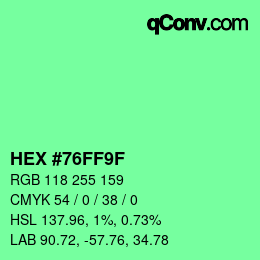 カラーコード: HEX #76FF9F | qconv.com