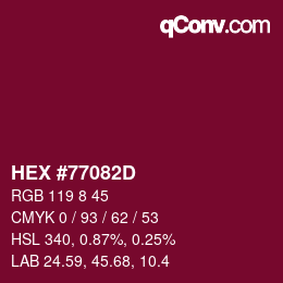 Color code: HEX #77082D | qconv.com