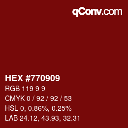 Color code: HEX #770909 | qconv.com