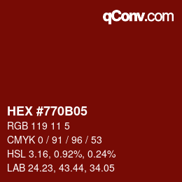 カラーコード: HEX #770B05 | qconv.com