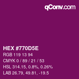 Farbcode: HEX #770D5E | qconv.com