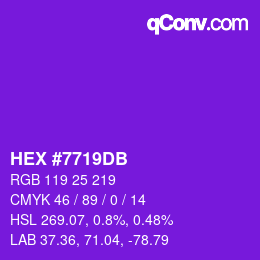 カラーコード: HEX #7719DB | qconv.com