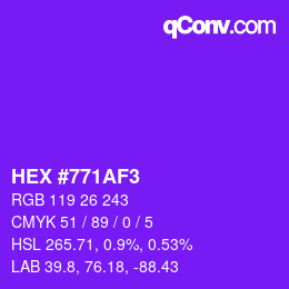 Color code: HEX #771AF3 | qconv.com