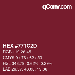 カラーコード: HEX #771C2D | qconv.com