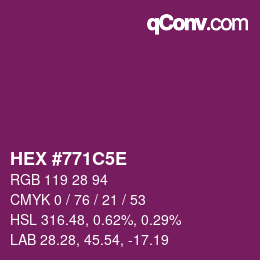 Color code: HEX #771C5E | qconv.com