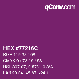 カラーコード: HEX #77216C | qconv.com