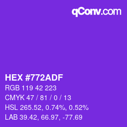 カラーコード: HEX #772ADF | qconv.com