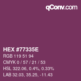 Color code: HEX #77335E | qconv.com