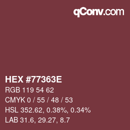 Color code: HEX #77363E | qconv.com