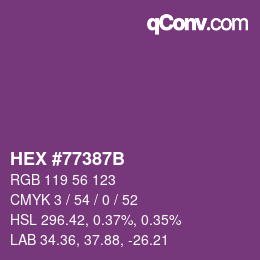 颜色代码: HEX #77387B | qconv.com