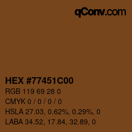 カラーコード: HEX #77451C00 | qconv.com