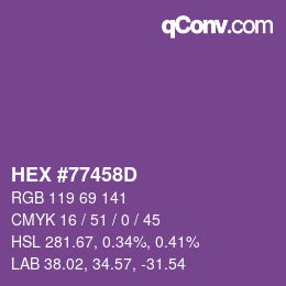 カラーコード: HEX #77458D | qconv.com