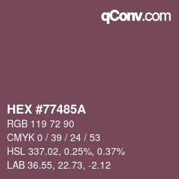 Color code: HEX #77485A | qconv.com