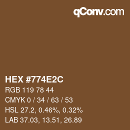 颜色代码: HEX #774E2C | qconv.com