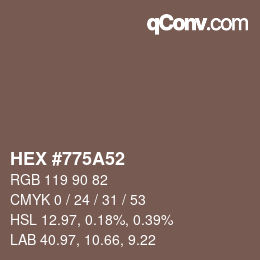 Farbcode: HEX #775A52 | qconv.com