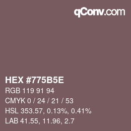 Color code: HEX #775B5E | qconv.com