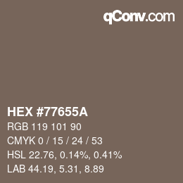 Farbcode: HEX #77655A | qconv.com