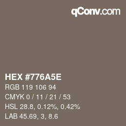 Color code: HEX #776A5E | qconv.com