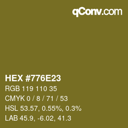 カラーコード: HEX #776E23 | qconv.com