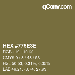 Color code: HEX #776E3E | qconv.com