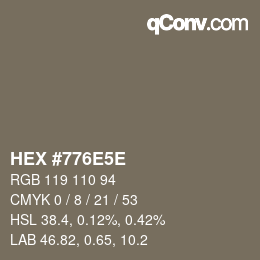 Color code: HEX #776E5E | qconv.com
