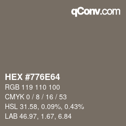 Color code: HEX #776E64 | qconv.com