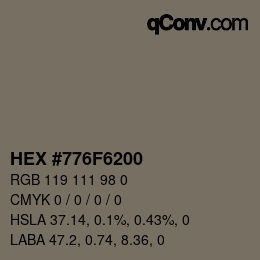 カラーコード: HEX #776F6200 | qconv.com