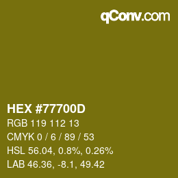 颜色代码: HEX #77700D | qconv.com